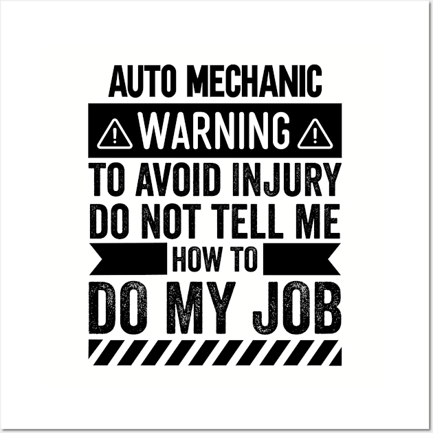 Auto Mechanic Warning Wall Art by Stay Weird